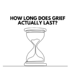 How Long Does Grief Actually Last?
